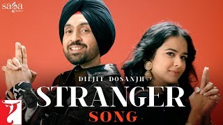 Stranger Lyrics – Diljit Dosanjh