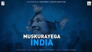 Muskurayega India Lyrics – Vishal Mishra | COVID 19