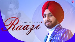 Raazi Lyrics English– Parakhjeet Singh